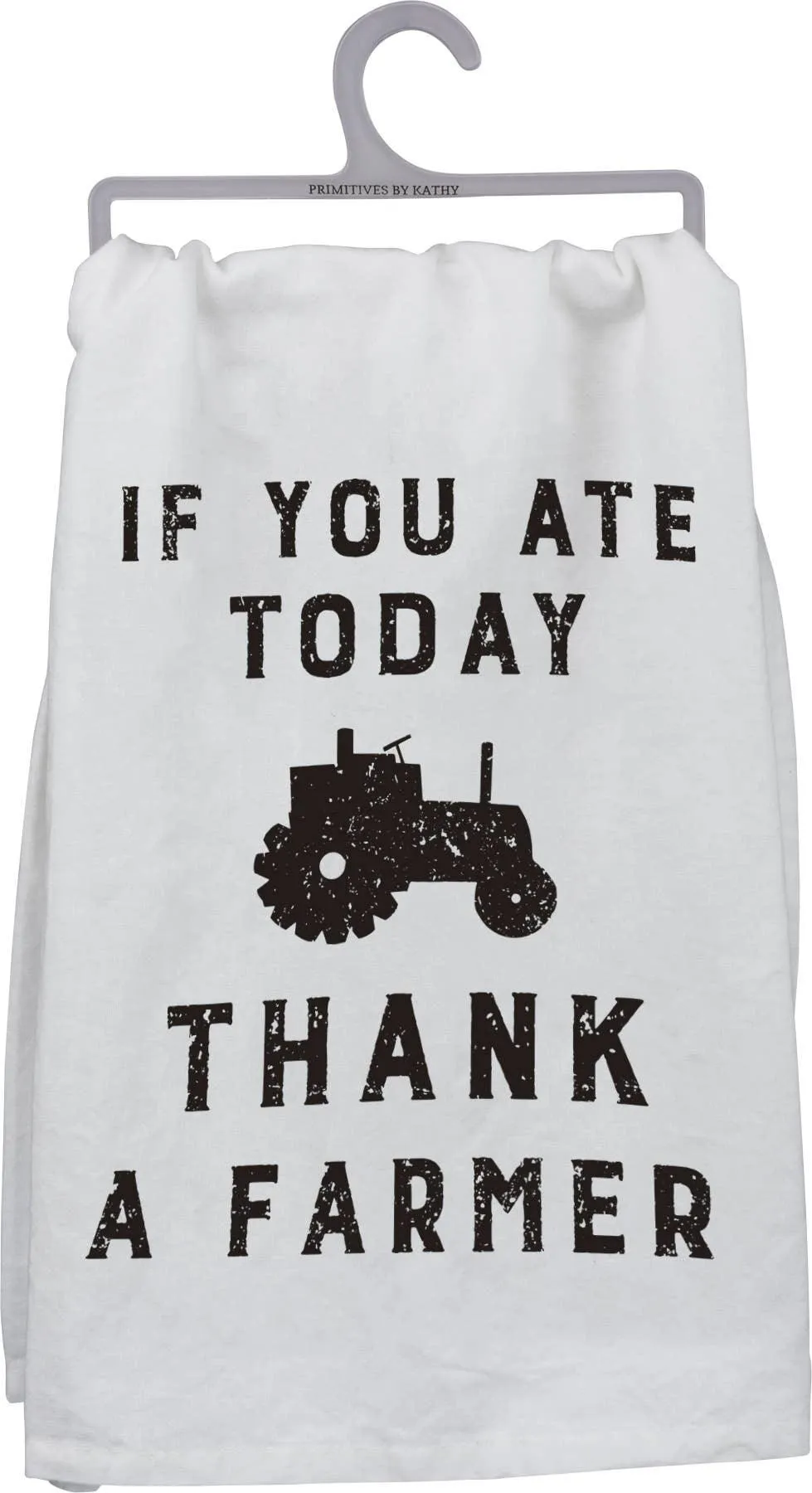 If You Ate Today Thank A Farmer Kitchen Towel